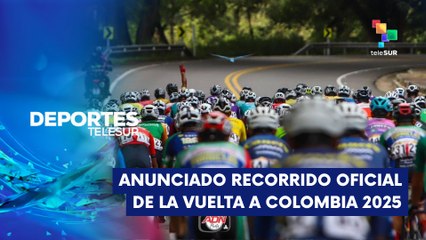 Se dio a conocer el recorrido oficial de la Vuelta a Colombia Masculina 2025 DEPORTES TELESUR 26-06-2025