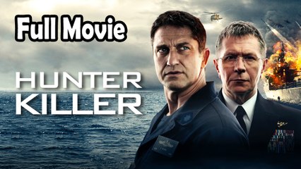 Hunter Killer (2018) Full Movie HD – Intense Navy Submarine Action 🚢 - thumbnail