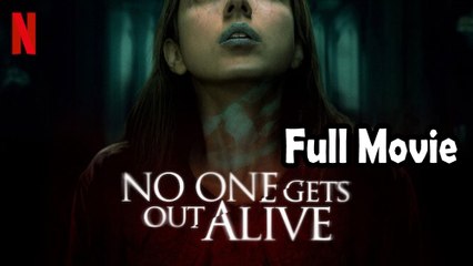No One Gets Out Alive (2021) Full Movie HD