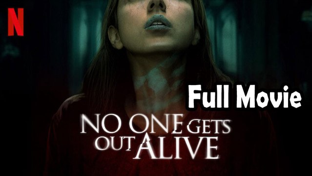 No One Gets Out Alive (2021) Full Movie HD