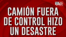 Camión fuera de control, masacra y se da a la fuga