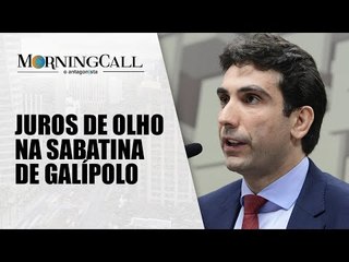 Entrevista de emprego: Senado ouve Galípolo por vaga no BC