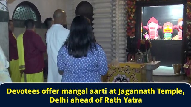 Devotees offer mangal aarti at Jagannath Temple, Delhi ahead of Rath Yatra