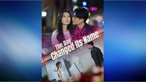 The Day Love Changed Its Name Full Chinese Drama