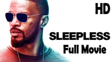 Sleepless (2017) Full Movie HD