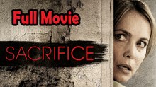 Sacrifice (2016) Full Movie HD