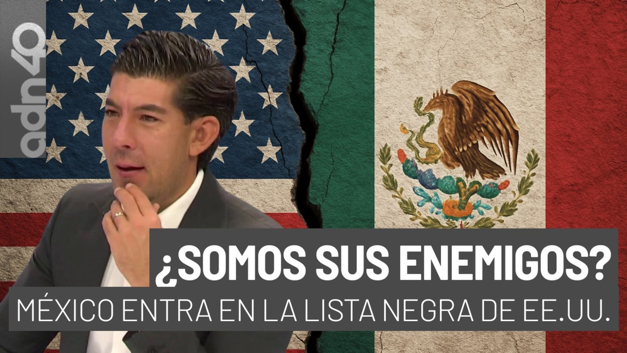 México, ¿adversario de Estados Unidos? I República Mx