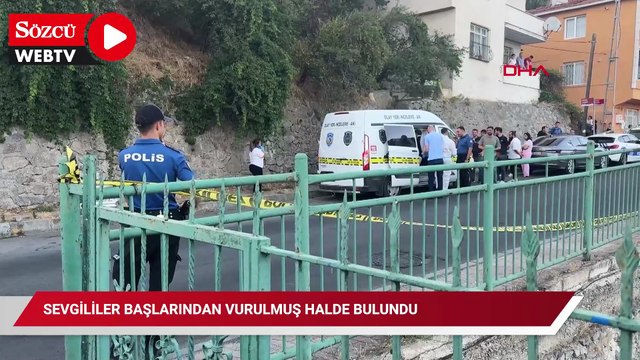 İstanbul'da sır dolu ölümler: Sevgililer başlarından vurulmuş halde bulundu