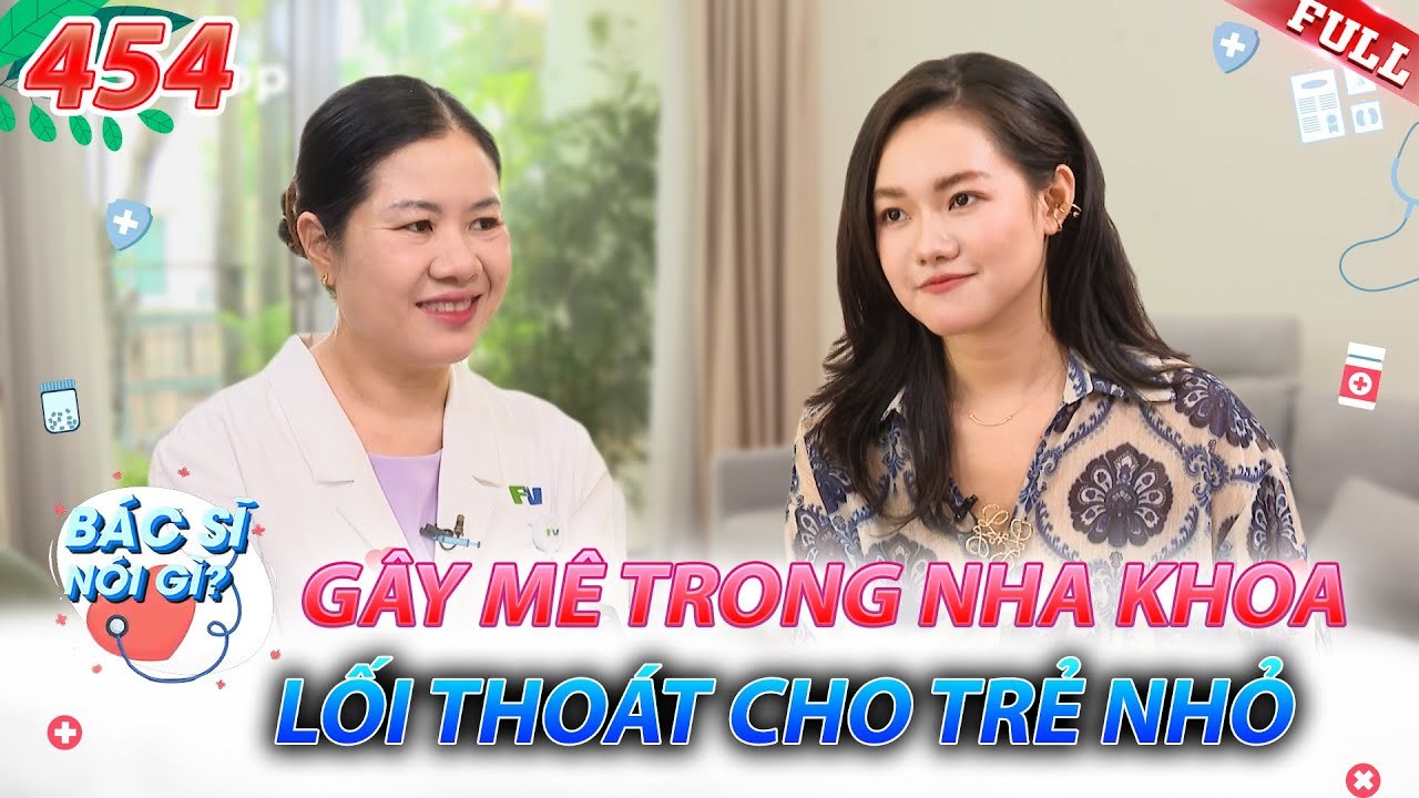 Bác Sĩ Nói Gì 2025 - Tập 454