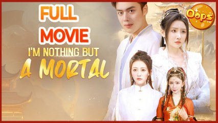 【 Oops TV 】 I'm Really Not An Immortal (DUBBED) Full Movie - (TV Mini Series 2025) - My Drama - Short Drama - Short Film Drama | Emotional & Powerful Stories 2025