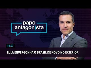 Papo Antagonista: Lula envergonha o Brasil de novo no exterior