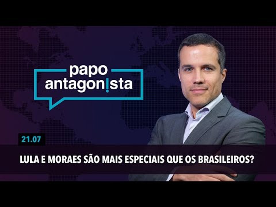 Papo Antagonista: Lula e Moraes são mais especiais que os brasileiros?
