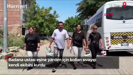 Badana ustası eşine yardım için kolları sıvayıp kendi ekibini kurdu