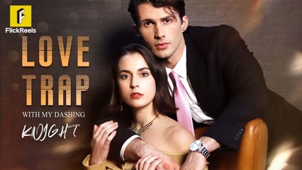 Love Trap With My Dashing Knight - Full