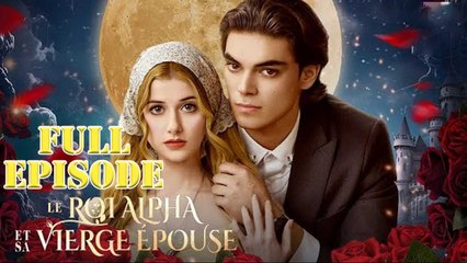 Le Roi Alpha Et Sa Vierge ÉPouse Doublé - Full
