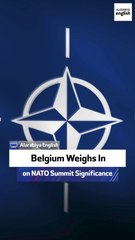 Belgium Weighs In on NATO Summit Significance
