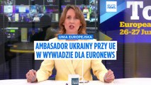 Ambasador Ukrainy przy UE: Przekonamy Węgry do przyjęcia Ukrainy do Unii