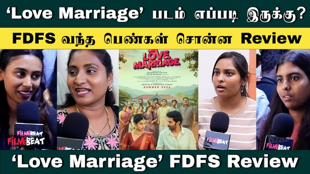 Love Marriage Movie FDFS Review | Vikram Prabhu | Sushmitha Bhat | Sean Rolden | FilmiBeat Tamil