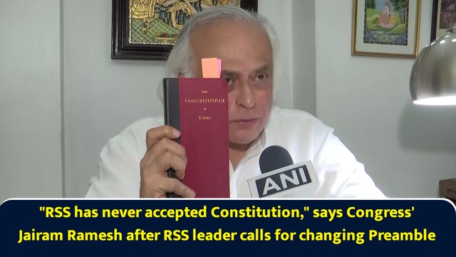 RSS has never accepted Constitution, says Congress' Jairam Ramesh after RSS leader calls for changing Preamble