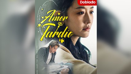 Amor Tardío [Doblado] Completa en Español