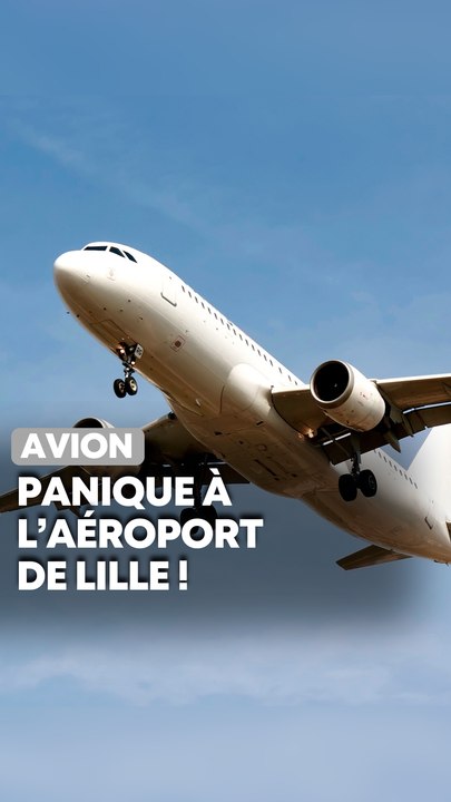Panique à l’aéroport de Lesquin !