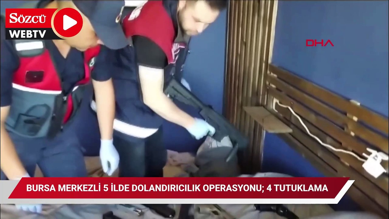 Bursa merkezli 5 ilde dolandırıcılık operasyonu; 4 tutuklama