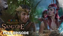 Sang'gre: Full Episode 10 (June 27, 2025) | Encantadia Chronicles