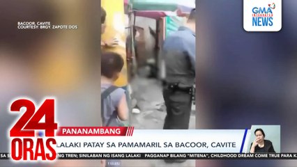 Lalaki patay sa pamamaril sa Bacoor, Cavite | 24 Oras