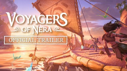 Voyagers of Nera - Trailer early access