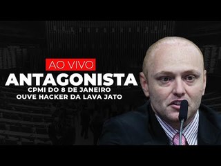 AO VIVO: CPMI do 8 de janeiro ouve hacker da Lava Jato