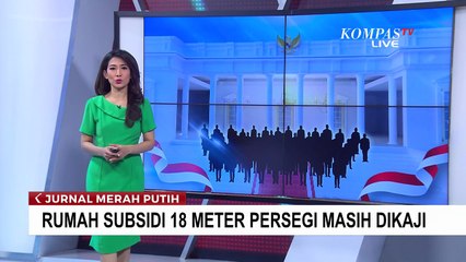 Hashim Djojohadikusumo Sebut Rencana Rumah Subsidi Jadi 18 Meter Persegi Masih Dikaji