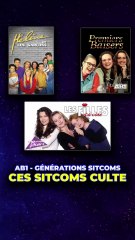T’as connu la Génération Sitcoms sur AB1 ?
