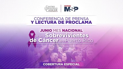 Junio Mes Nacional de los Sobrevivientes de Cáncer en Puerto Rico