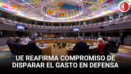 Líderes de la UE reafirman el compromiso de disparar el gasto en defensa