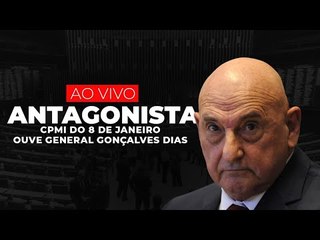 AO VIVO - CPMI do 8 de Janeiro ouve General G.Dias