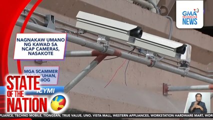 In Case You Missed It - Nagnakaw umano ng kawad sa NCAP cameras, nasakote; Mga scammer na dayuhan, timbog | SONA
