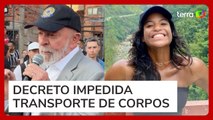 Lula publica decreto que muda regras sobre traslado de corpos após morte de Juliana Marins