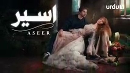 Aseer  _  EPISODE  11  _  Turkish drama [URDU DUBBED]