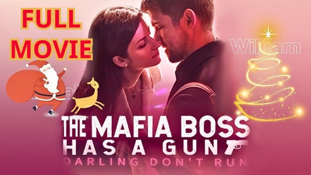 The Mafia Boss Has A Gun Darling Don't Run Full Movie