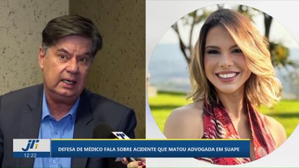 Defesa de médico fala sobre acidente que matou advogada em Suape