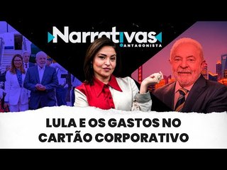 Lula e os gastos do cartão corporativo - Narrativas#21 com Madeleine Lacsko