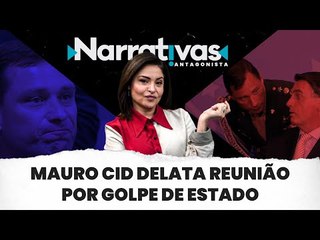 Mauro Cid delata reunião por golpe de Estado - Narrativas#23 com Madeleine Lacsko