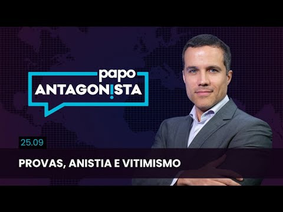 Papo Antagonista: Provas, anistia e vitimismo