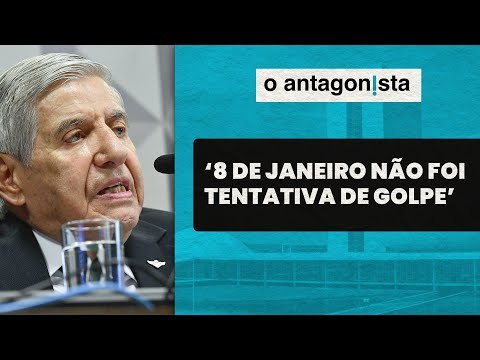 É preciso uma estrutura muito bem montada , diz Augusto Heleno sobre tentativa de golpe em 8/1