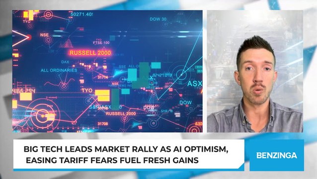 Big Tech Leads Market Rally as AI Optimism, Easing Tariff Fears Fuel Fresh Gains