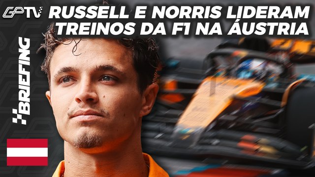 GP DA ÁUSTRIA F1 2025: TUDO SOBRE OS TREINOS LIVRES | BRIEFING