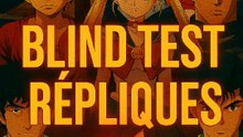 👉 Blind Test Répliques Animé #4