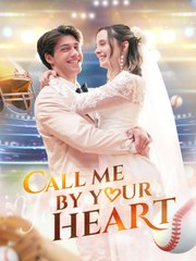 Call Me By Your Heart 🎬 - Full Movie Streaming Online
