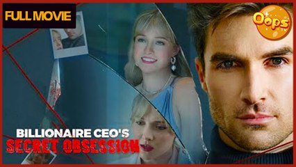 【 Oops TV 】 Billionaire CEO's Secret Obsession Full Movie - (TV Mini Series 2025) - My Drama - Short Drama - Short Film Drama | Emotional & Powerful Stories 2025 - 【 Oops TV 】 Official