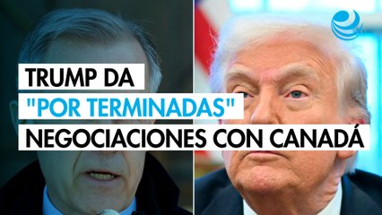 Trump da "por terminadas" las negociaciones comerciales con Canadá por el impuesto digital